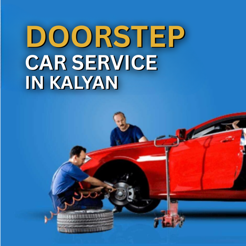 DOORSTEP CAR SERVICE IN KALYAN